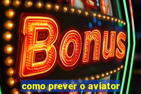 como prever o aviator